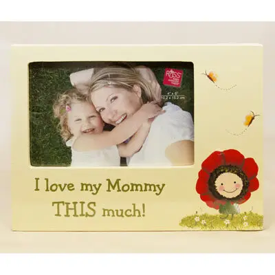 I love my Mommy... Wooden Photo Frame